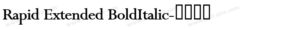 Rapid Extended BoldItalic字体转换